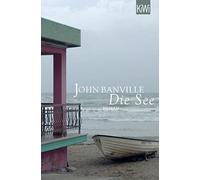 John Banville Christa Schuenke Die See: Roman (Poche)