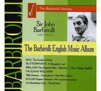 John Barbirolli - Bax; Butterworth; Ireland; Elgar; Vaughan Williams