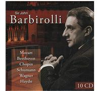 John Barbirolli conducts Mozart, Beethoven, Chopin, ...