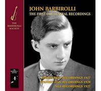 John Barbirolli - The First Orchestral Recordings. Music by Wagner; Elgar; Delius; Debussy