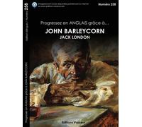 John Barleycorn Edition bilingue français-anglais - Jack London - Vasseur - broché - Méthode de langue