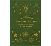 JOHN BARLEYCORN: illustrated