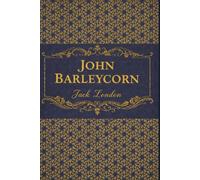 JOHN BARLEYCORN: illustrated
