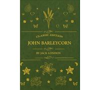 JOHN BARLEYCORN: illustrated