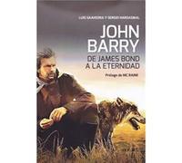John Barry:De James Bond A La Eternidad - [Livre en VO] Savedra, Luis, Hardasmal, Sergio (Auteur)