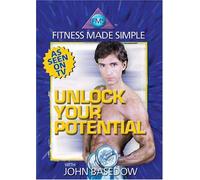 John Basedow: Fitness Made Simple - Unlock Your Potential