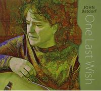 John Batdorf - One Last Wish