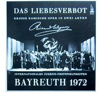 John Bell und Chor & Orchester des Internationalen Jugend-Festspieltreffens Bayreuth / Doris Soffel / Margarete Warncke / Reinhold Kräußel / P. McCarthy / E. Watts u.a. - Wagner: Das Liebesverbot (Bayreuth 1972) [Vinyl Schallplatte] [3 LP Box-Set]