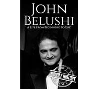 John Belushi: A Life from Beginning to End