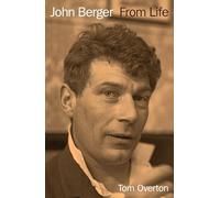 John Berger: A Life