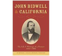 John Bidwell And California