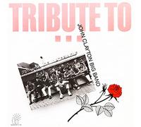 John Big Band Clayton - Tribute To - 2022 Remaster