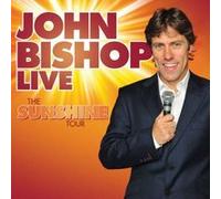 John Bishop Live: The Sunshine Tour Bishop, John (Auteur)