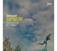 John Bishop, Piet Verbist & Bram Weijters Antwerp (CD) Album