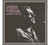 John Blek – Until the Rivers Run Dry – Vinyle 12"