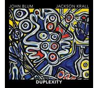 John Blum & Jackson Krall – Duplexity – CD – The Orchard