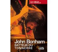 John Bonham - Batteur Du Tonnerre