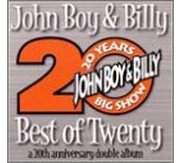 John Boy & Billy - Best of Twenty: A 20th Anniversary Double Album