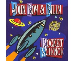 John Boy & Billy - Rocket Science