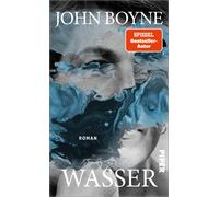 John Boyne Nico Wasser (Die Elemente 1): Roman Das große Erzählprojekt (Relié)