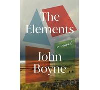 John Boyne The Elements (Relié)