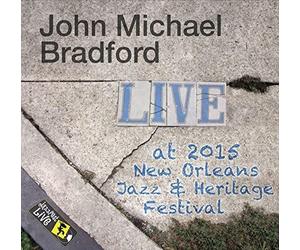 John Bradford Michael - Jazzfest 2015