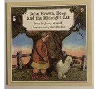 John Brown, Rose And the Midnight Cat