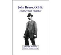 John Bruce, O.B.E. Donald R. Montgomery (Auteur)