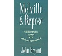 John Bryant Melville and Repose (Relié)