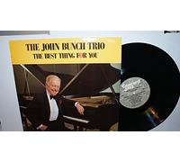 JOHN BUNCH - the best thing for you LP