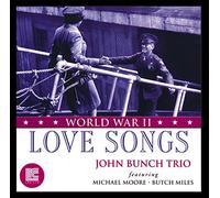 John Bunch - World War Ii Love Songs