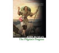 John Bunyan The Pilgrim’s Progress (Poche) Collins Classics