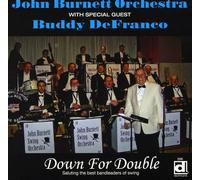 John Burnett Orchestra W. Buddy Defranco - Down for Double