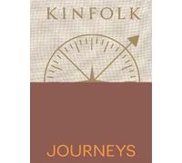 John Burns Kinfolk Journeys (Relié)