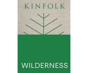 John Burns Kinfolk Wilderness (Relié) Kinfolk Adventures