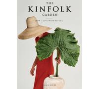 John Burns The Kinfolk Garden (Relié)