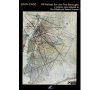 John Cage: 49 Waltzes For The Five Boroughs