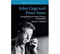 John Cage and Peter Yates by Martin University of Leeds Iddon Martin University of Leeds Iddon (Auteur)