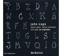 John Cage: James Joyce, Marcel Duchamp, Erik Satie: An Alphabet [CD] NEUF