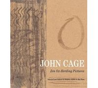 John Cage Zen Ox Herding Pictures /anglais