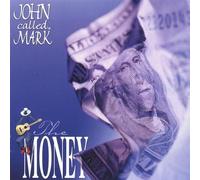John Called Mark - Money