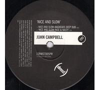 John Campbell - John Campbell - Nice & Slow - [12"]