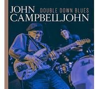 John Campbelljohn - Double Down Blues [Import]
