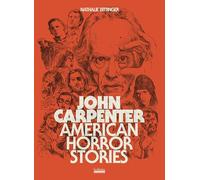 John Carpenter: American Horror Stories