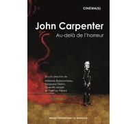 John Carpenter Au-delà de l’horreur - Thomas Pillard - Presses Universitaires Bordeaux - broché - Etude