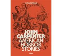 John Carpenter Nathalie Bittinger (Auteur)