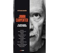 John Carpenter, un ange maudit à Hollywood