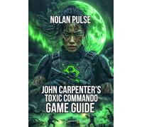 John Carpenter's Toxic Commando Game Guide: Master Class Selection, Weapon Customization, and Vehicle Combat