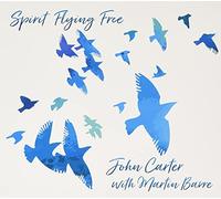 John Carter & Martin Barre - Spirit Flying Free [Import]