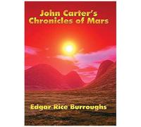 John Carter's Chronicles Of Mars